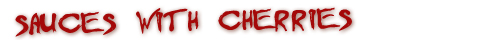 Hot Sauces with Cherry
