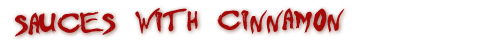 Hot Sauces with Cinnamon