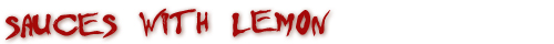 Hot Sauces with Lemon