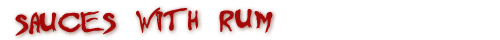 Hot Sauces with Rum
